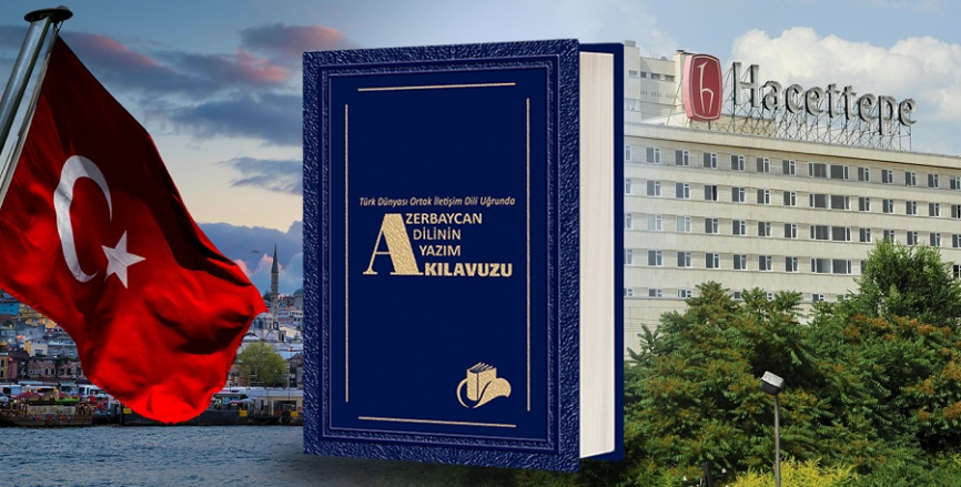 Das neue Rechtschreibwörterbuch der aserbaidschanischen Sprache ist in der Türkiye erschienen